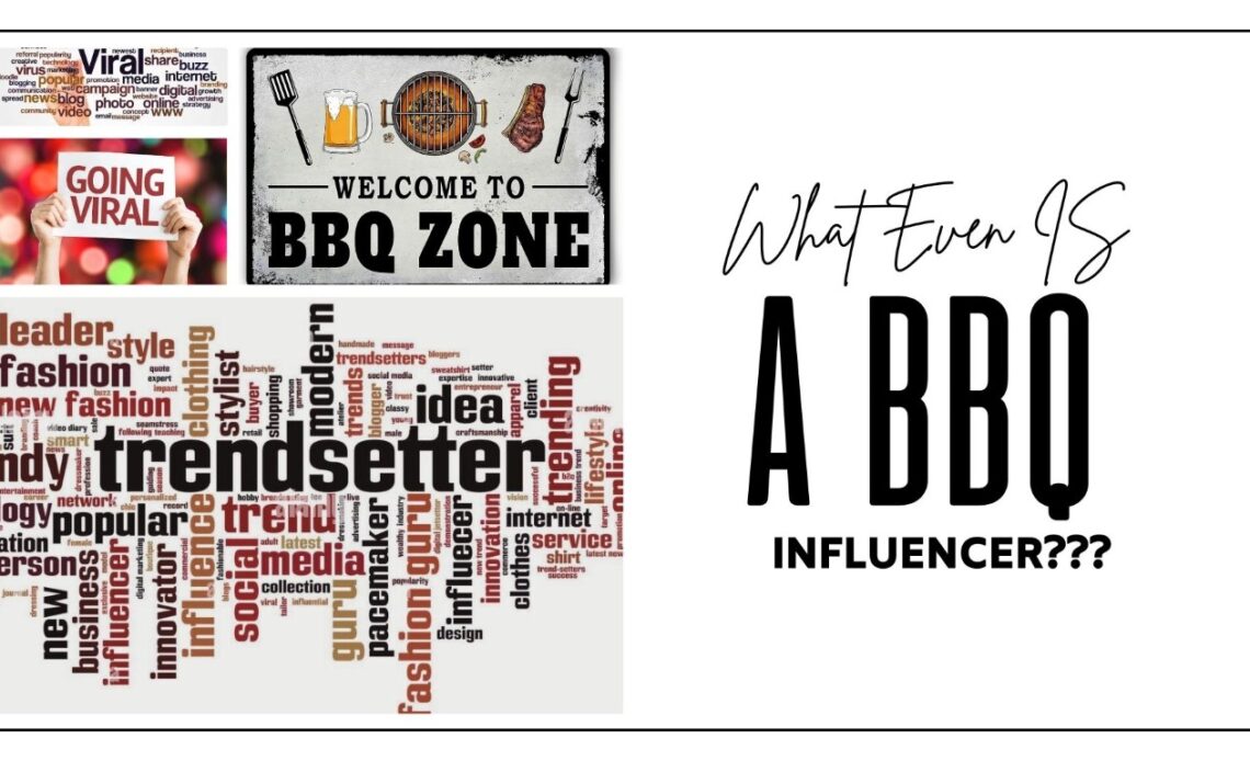 “What Even Is A BBQ Influencer???” Trendsetter/Going Viral Header