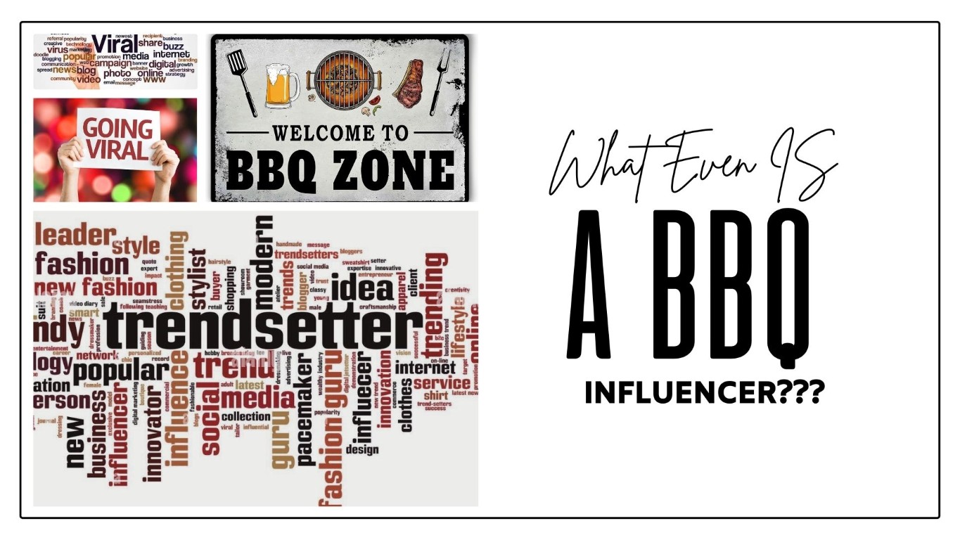 “What Even Is A BBQ Influencer???” Trendsetter/Going Viral Header
