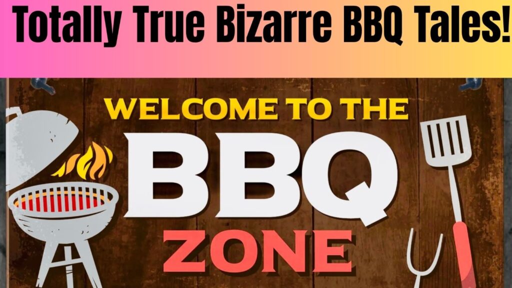 Banner advertising 'Totally True Bizzare BBQ Tales!' over a wooden sign that says 'WELCOME TO THE BBQ ZONE' with a grill and spatula on either side.